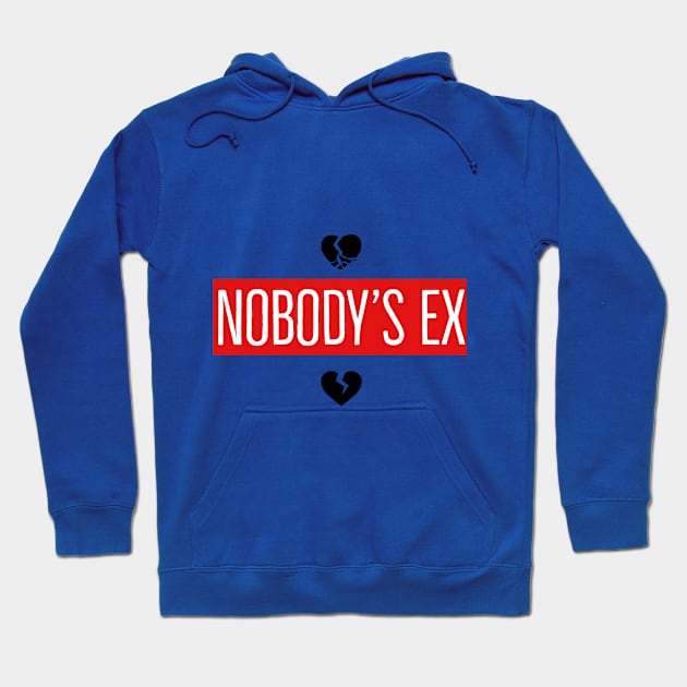 Nobody's Ex Hoodie by BCB Couture 